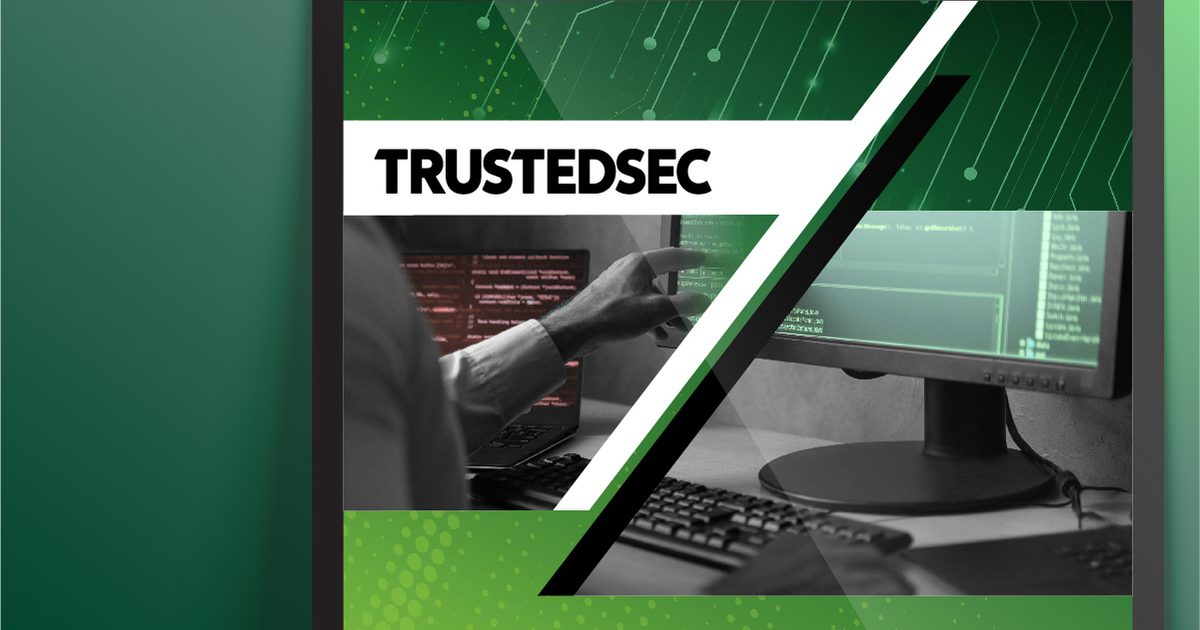TrustedSec | Research + Red Team + Risk Management: Assessing…
