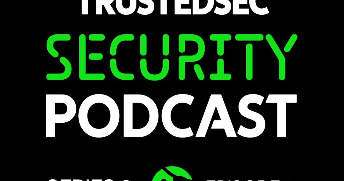 Trustedsec Sticker TrustedSec | TrustedSec Security Podcast - Episode 2.12